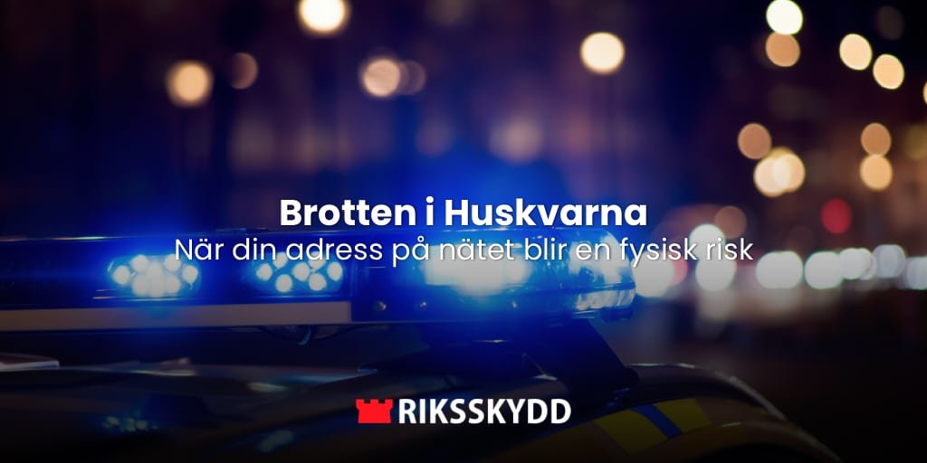Rån i Huskvarna visar de fysiska riskerna med öppna personuppgifter på nätet. Läs hur kriminella kartlägger sina offer och hur HemligAdress skyddar dig.